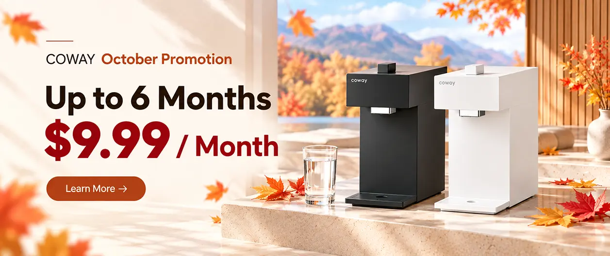 Coway USA Official October Promotion (Sep 27 – Oct 28, 2026). Water Purifier Rental from $9.99/mo for Up to 6 Months with New 6-Year Contract